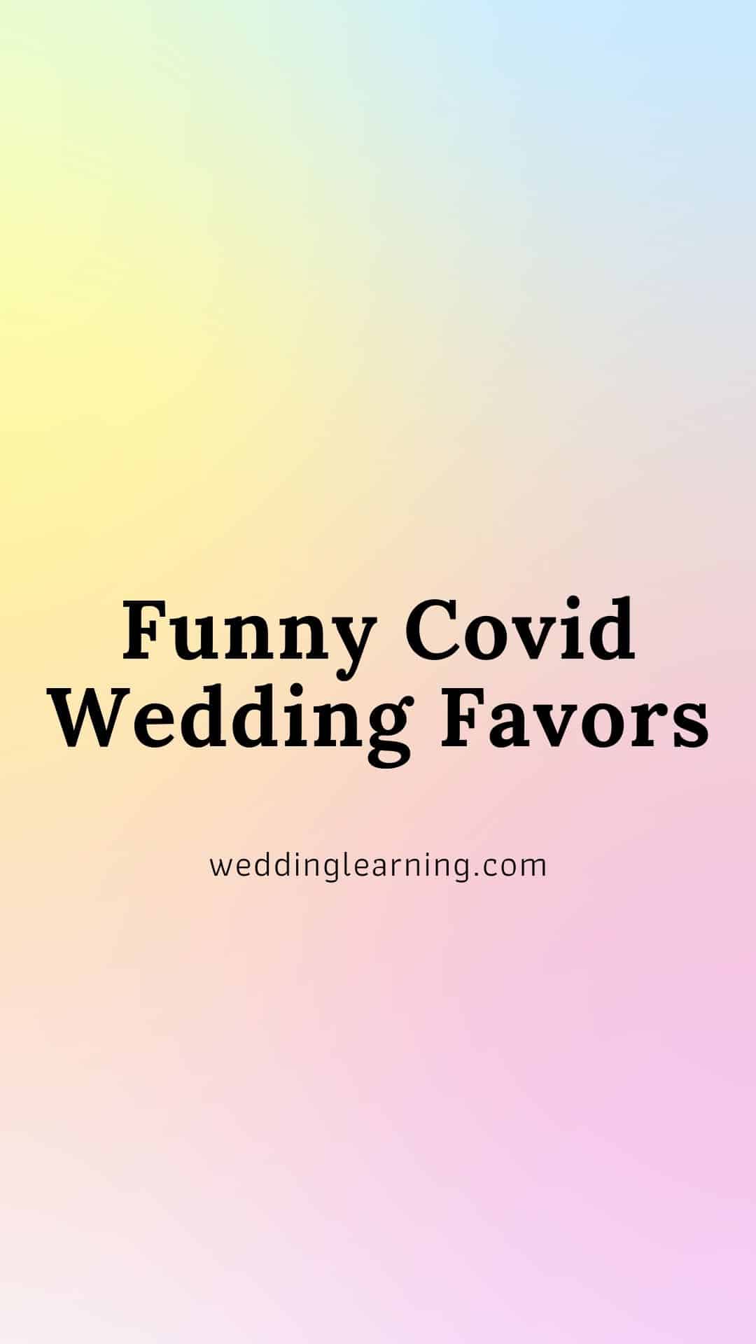 funny covid wedding favors